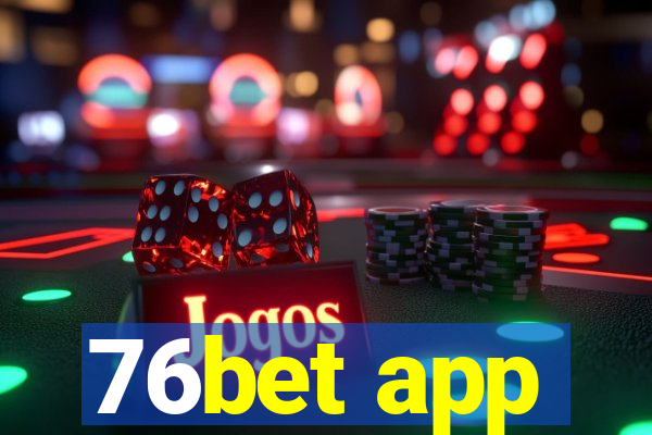 76bet app